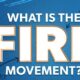 FIRE Movement Explained